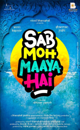 First Look Of Sab Moh Maaya Hai