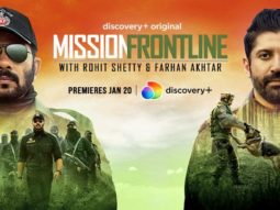 Mission Frontline featuring Rohit Shetty and Farhan Akhtar to premiere on January 20 on discovery+