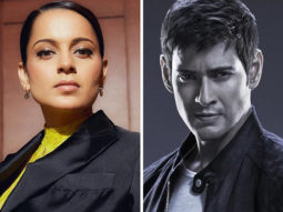 Kangana Ranaut comes out in support of Mahesh Babu for his ‘Bollywood can’t afford me’ comment