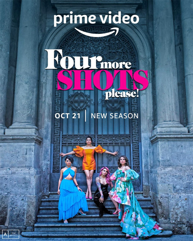 Kirti Kulhari, Sayani Gupta, Maanvi Gagroo starrer Four More Shots Please season 3 to release on October 21