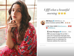Alia Bhatt seemed to have a great Monday Morning as James Cameron praises S. S. Rajamouli directed RRR