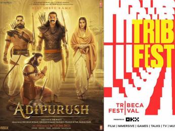 Adipurush to have its world premiere at the Tribeca Festival in New York on June 13, 2023 Adipurush to have its world premiere at the Tribeca Festival in New York on June 13, 2023