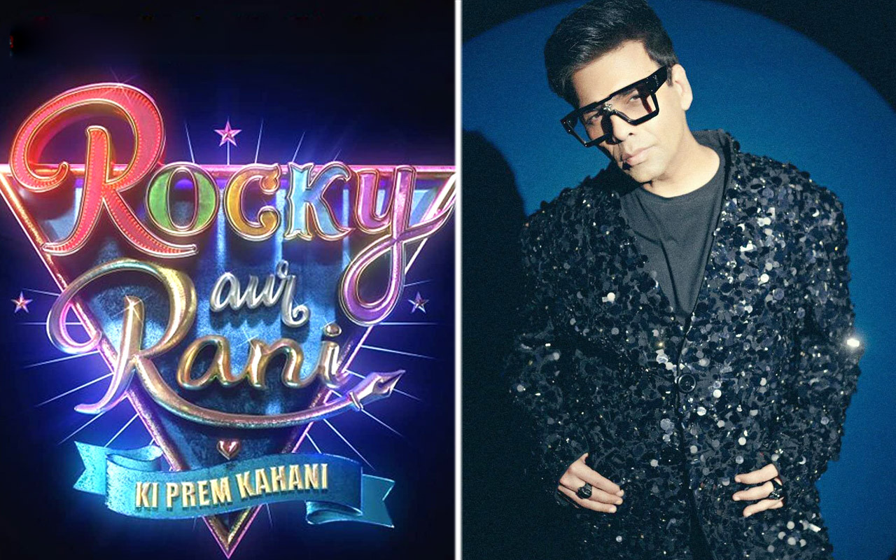 First poster of Ranveer Singh – Alia Bhatt starrer Rocky Aur Rani Ki Prem Kahani to be launched on Karan Johar’s birthday