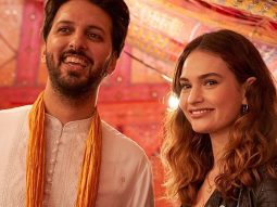 Shekhar Kapur’s What’s Love Got To Do With It? starring Lily James, Sajal Aly, Shazad Latif, Shabana Azmi, Emma Thompson earns 9 British National Film awards nominations