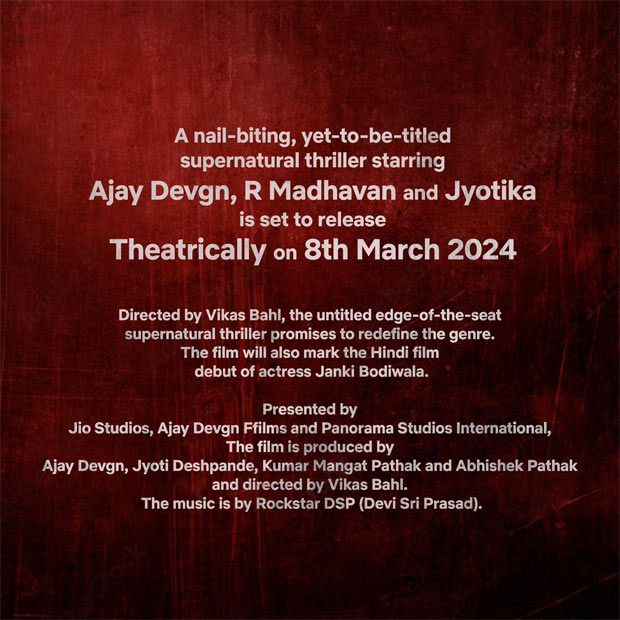 Ajay Devgn, R Madhavan, and Jyotika starrer supernatural thriller to release on March 8, 2024