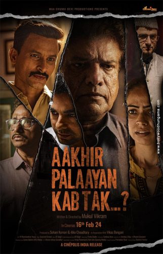 First Look Of The Movie Aakhir Palaayan Kab Tak...?