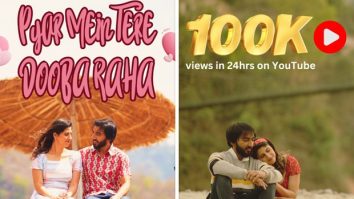 Abhiishek Mohta and model Riya’s ‘Pyar Mein Tere Dooba Raha’ crosses 100k views on YouTube in 24 hours