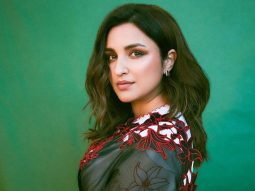 Parineeti Chopra opens up on choosing roles; says, “I have done films that I may not have believed in”