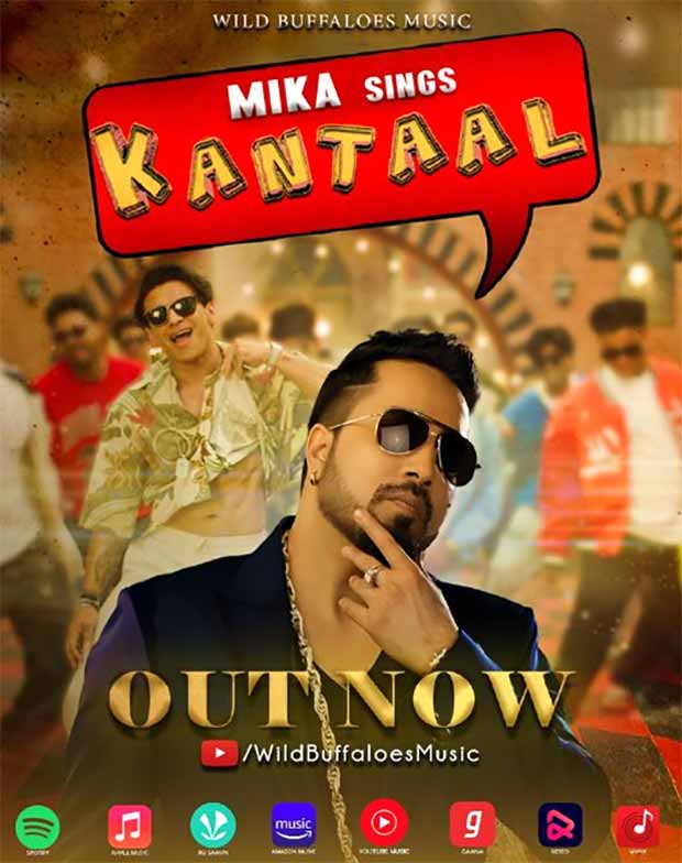Wild Buffaloes music releases Mika Singh’s new song ‘Kantaal’ featuring Aadil and Raviraa