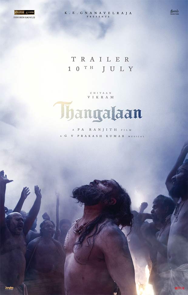 Chiyaan Vikram starrer Thangalaan trailer to release on July 10