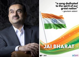 Gautam Adani dedicates a song ‘Jai Bharat’ to the spirit of our nation