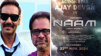 Ajay Devgn, Anees Bazmee reunite for Naam; film to release on November 22