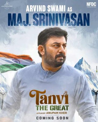 Anupam Kher shares Arvind Swami’s first look as Major Srinivasan from his directorial Tanvi The Great