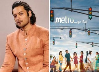 Ali Fazal opens up on joining Metro…इन दिनों; says, “I had shamelessly texted him long ago”