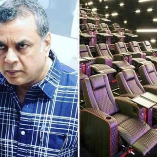 Paresh Rawal CRITICIZES recliner seat section in multiplexes: "Filmein let ke nahin dekhi jaati; aise hi baithna hai toh spa mein jao ya fir mujra dekhne jao"