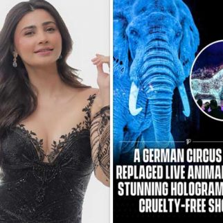 Daisy Shah applauds German Circus for replacing animals with holograms; calls it "Tech with heart"
