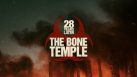 28 Years Later: The Bone Temple (English) Movie Review