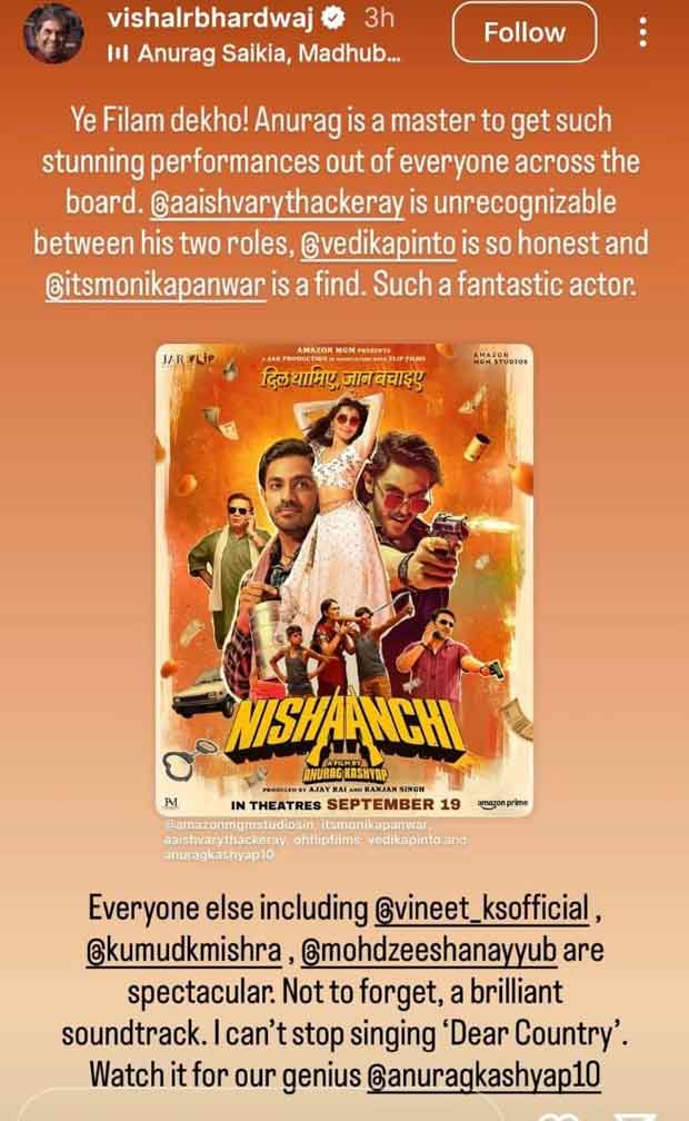 Vishal Bhardwaj reviews Anurag Kashyap's Nishaanchi: "Aaishvary Thackeray is unrecognisable, Vedika Pinto is honest"
