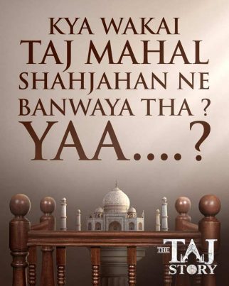 The Taj Story makers unveil teaser poster, sparking curiosity around the world’s most beautiful wonder, set to release on October 31