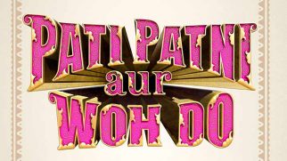 Ayushmann Khurrana, Sara Ali Khan, Wamiqa Gabbi and Rakul Preet Singh starrer Pati Patni Aur Woh Do to release on Holi, first poster unveiled