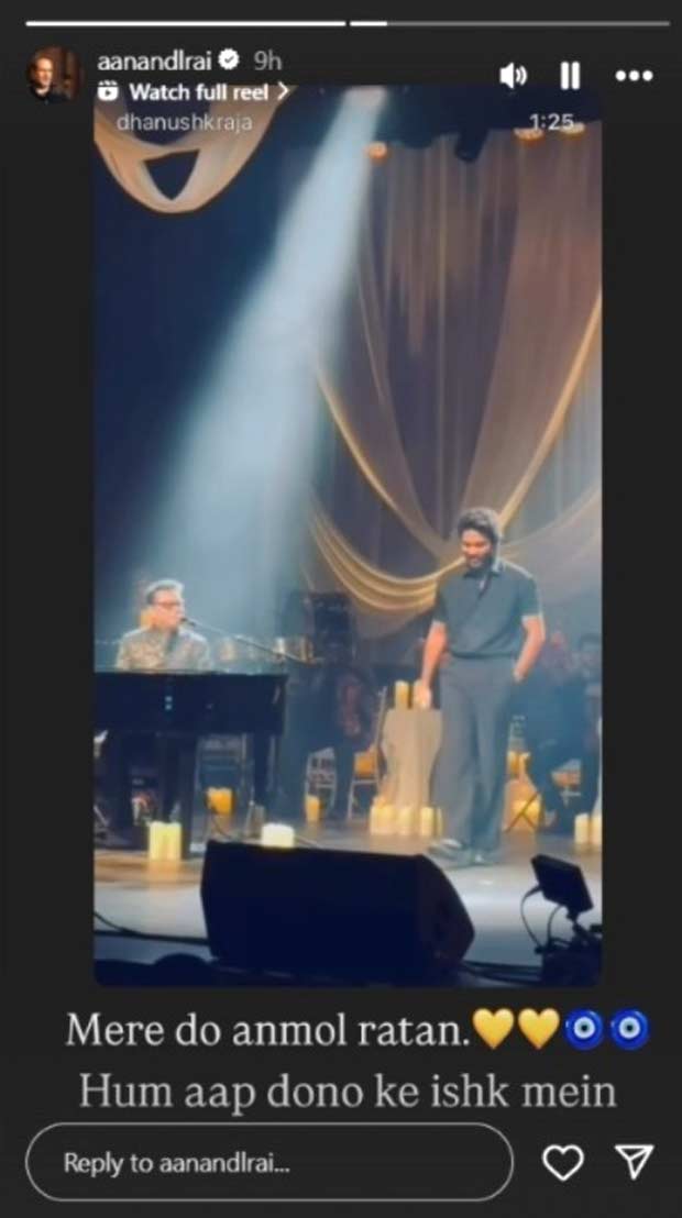 “Mere do anmol ratan”: Aanand L Rai REACTS to Dhanush-Rahman’s surprise performance at Tere Ishk Mein audio launch