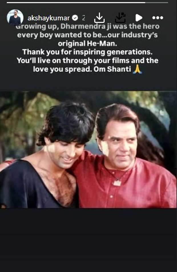 अक्षय कुमार ने ओजी ही-मैन धर्मेंद्र को भावुक विदाई देते हुए लिखा: 'हर लड़का हीरो बनना चाहता था'