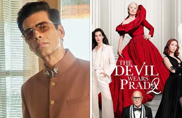 EXCLUSIVE: Karan Johar to host secret Mumbai screening of The Devil Wears Prada 2 ahead of release; Bollywood’s stylish A-listers expected
