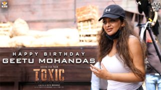 Team Toxic celebrates director Geetu Mohandas’ birthday with special BTS footage, watch