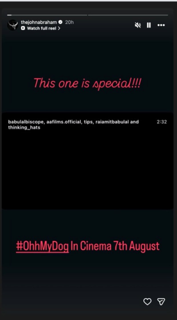 John Abraham extends support to Amit Rai’s Ohh My Dog, calls it “special”